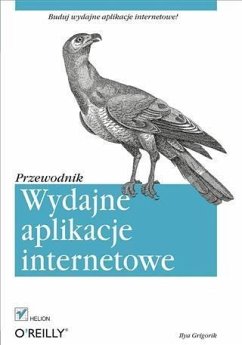 Wydajne aplikacje internetowe. Przewodnik (eBook, PDF) - Grigorik, Ilya