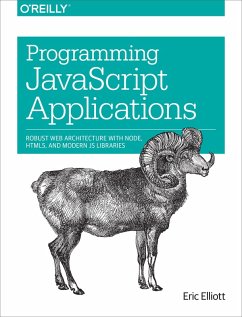 Programming JavaScript Applications (eBook, ePUB) - Elliott, Eric