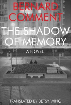 The Shadow of Memory (eBook, ePUB) - Comment, Bernard