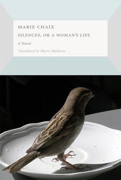 Silences, or a Woman's Life (eBook, ePUB) - Chaix, Marie