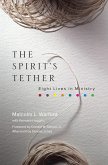 The Spirit's Tether (eBook, ePUB) The Spirit's Tether (eBook, ePUB)