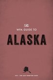 The WPA Guide to Alaska (eBook, ePUB)
