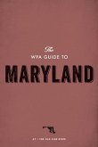 The WPA Guide to Maryland (eBook, ePUB)