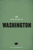 The WPA Guide to Washington (eBook, ePUB)