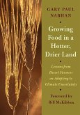 Growing Food in a Hotter, Drier Land (eBook, ePUB)