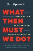 What Then Must We Do? (eBook, ePUB)