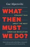 What Then Must We Do? (eBook, ePUB)