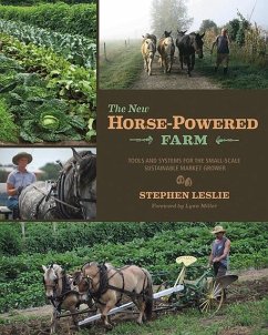 The New Horse-Powered Farm (eBook, ePUB) - Leslie, Stephen