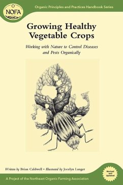 Growing Healthy Vegetable Crops (eBook, ePUB) - Caldwell, Brian