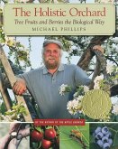 The Holistic Orchard (eBook, ePUB)