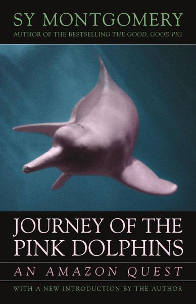 Journey of the Pink Dolphins (eBook, ePUB)