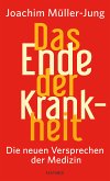 Das Ende der Krankheit (eBook, ePUB)