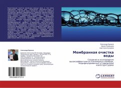 Membrannaq ochistka wody - Burakow, Alexandr;Romancowa, Irina;Kucherowa, Anastasiq