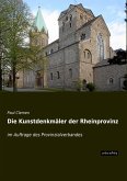 Die Kunstdenkmäler der Rheinprovinz Die Kunstdenkmäler der Rheinprovinz