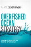 Overfished Ocean Strategy (eBook, ePUB)