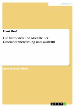 Die Methoden und Modelle der Lieferantenbewertung und -auswahl (eBook, PDF) - Graf, Frank