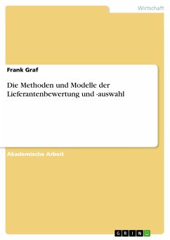 Die Methoden und Modelle der Lieferantenbewertung und -auswahl (eBook, PDF)