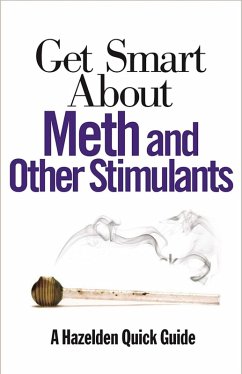 Cover Get Smart About Meth and Other Stimulants (eBook, ePUB)