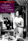Popular Egyptian Cinema (eBook, ePUB) Popular Egyptian Cinema (eBook, ePUB)