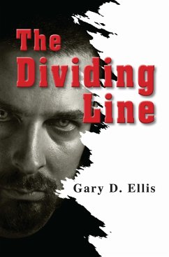 The Dividing Line (eBook, ePUB) - Ellis, Gary D.