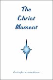 The Christ Moment (eBook, ePUB)