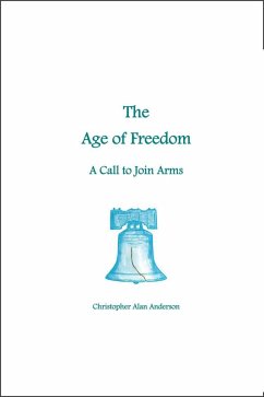 Cover The Age of Freedom: A Call to Join Arms (eBook, ePUB)