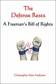 The Defense Rests: A Freeman's Bill of Rights (eBook, ePUB)
