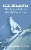 Ice Island, The Legend of the Woolly Creatures (eBook, ePUB)