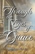 Through the Eyes of Grace (eBook, ePUB) - Bild 1