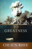 The Devastation to Greatness (eBook, ePUB) The Devastation to Greatness (eBook, ePUB)