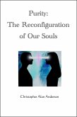Purity: The Reconfiguration of Our Souls (eBook, ePUB)