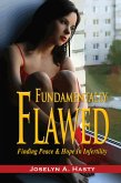 Fundamentally Flawed: Finding Peace and Hope in Infertility (eBook, ePUB)