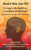 Don't you Get It? Living with Auditory Learning Disabilities (eBook, ePUB)