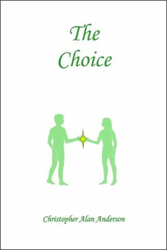 The Choice (eBook, ePUB) - Anderson, Christopher Alan