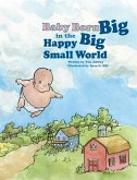 Baby Born Big in the Happy Big Small World (eBook, ePUB)