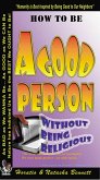 How to be a Good Person - Without Being Religious (eBook, ePUB)