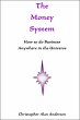 The Money System: How to Do Business... - Bild 1