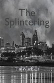The Splintering (eBook, ePUB)