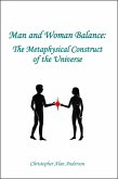 Man and Woman Balance: The Metaphysical Construct of the Universe (eBook, ePUB)