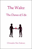 The Waltz - The Dance of Life (eBook, ePUB)