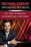 Speaking Secrets of the World's Superstar Lawyers (eBook, ePUB)