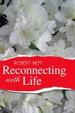 Reconnecting with Life (eBook, ePUB) Reconnecting with Life (eBook, ePUB)