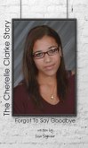 Forgot to Say Goodbye, The Cherelle Clarke Story (eBook, ePUB)