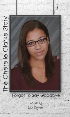 Cover Forgot to Say Goodbye, The Cherelle Clarke Story (eBook, ePUB)