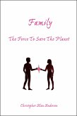 Family: The Force To Save The Planet (eBook, ePUB)