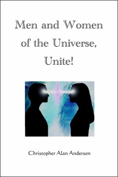 Men and Women of the Universe, Unite! (eBook, ePUB) - Anderson, Christopher Alan