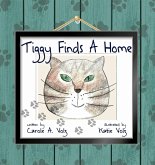 Tiggy Finds A Home (eBook, ePUB) Tiggy Finds A Home (eBook, ePUB)