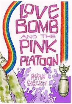 Love Bomb and the Pink Platoon (eBook, ePUB) - Gielen, Ryan