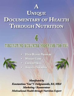 Unique Documentary Of Health Through Nutrition (eBook, ePUB) - Konstantinos "Gus"T. Deligiannidis, Ba