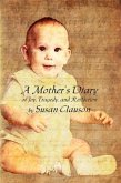 Mother's Diary of Joy, Tragedy, and Reflection (eBook, ePUB)